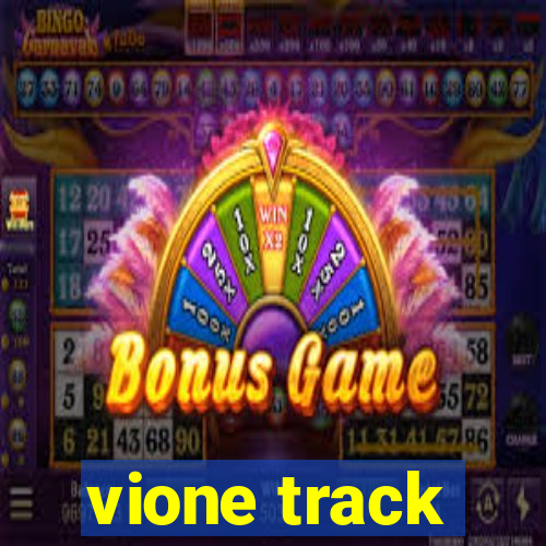 vione track