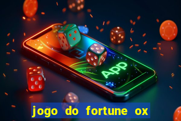 jogo do fortune ox demo grátis