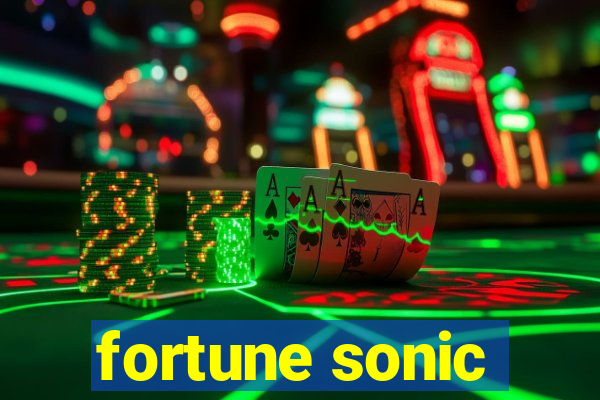 fortune sonic