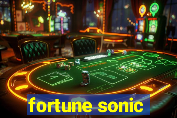 fortune sonic