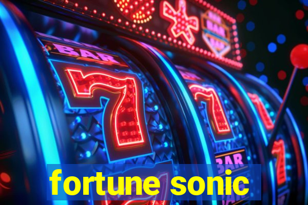 fortune sonic