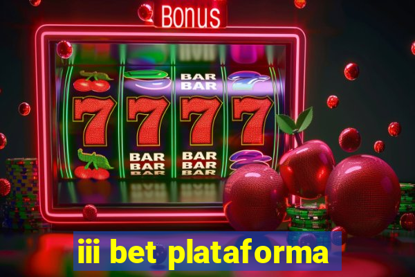 iii bet plataforma