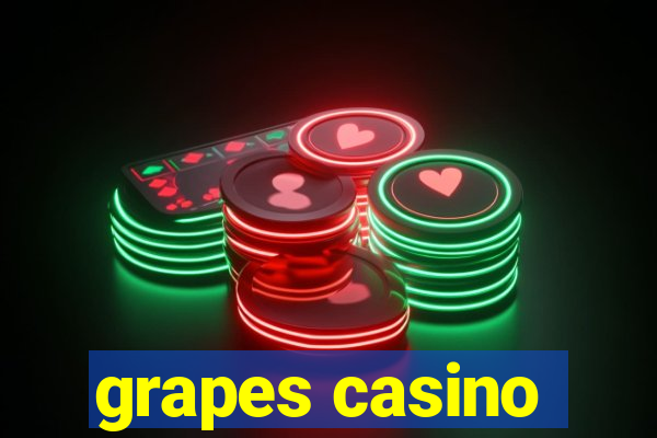 grapes casino