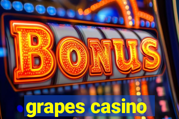 grapes casino