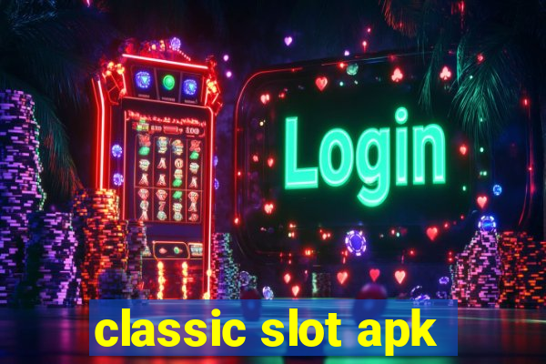 classic slot apk