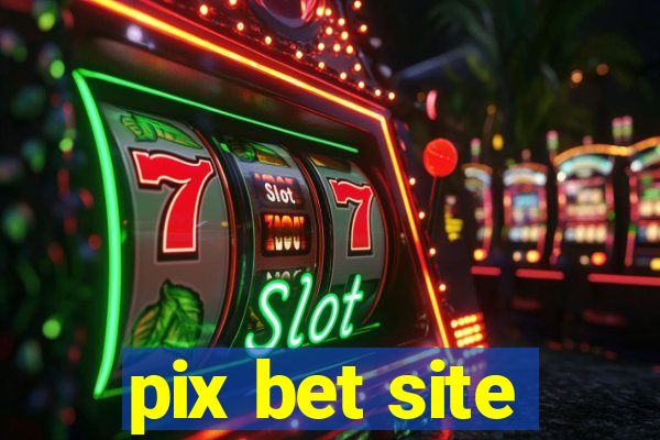 pix bet site