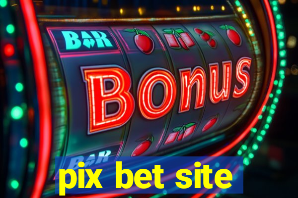 pix bet site