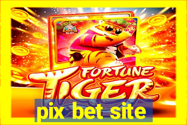 pix bet site