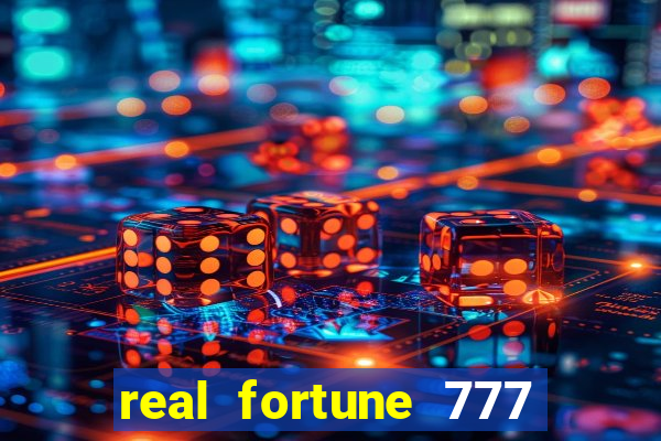 real fortune 777 paga mesmo