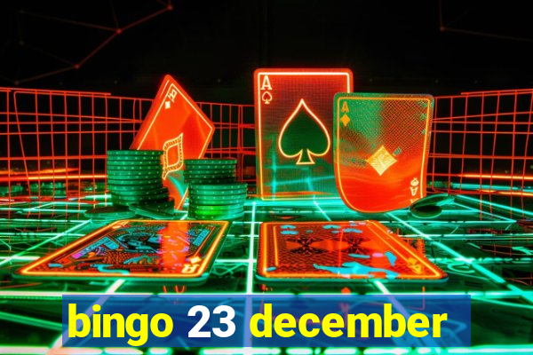 bingo 23 december