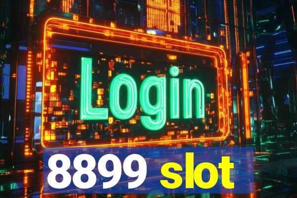 8899 slot