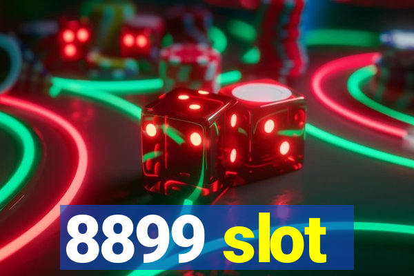 8899 slot