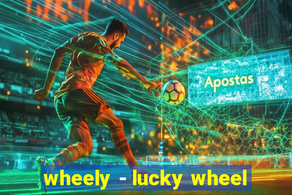 wheely - lucky wheel