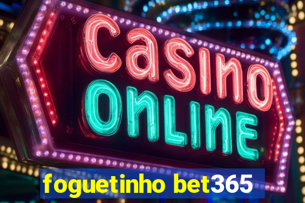 foguetinho bet365