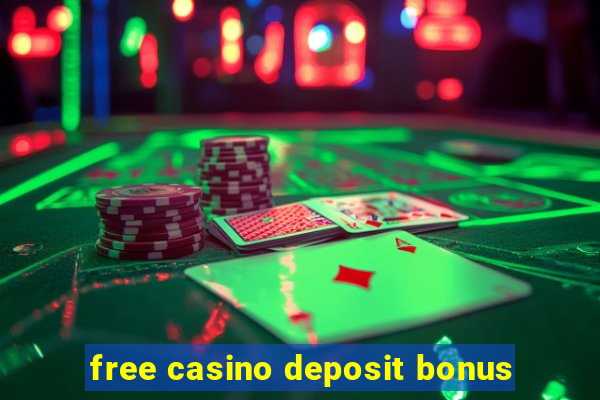 free casino deposit bonus