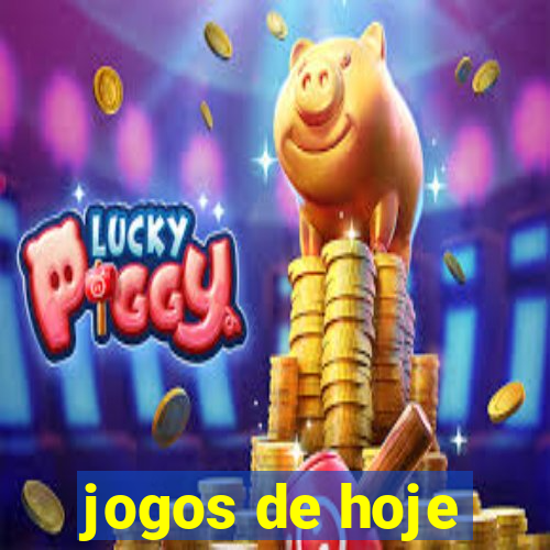 jogos de hoje