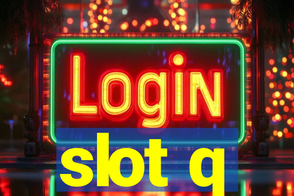 slot q