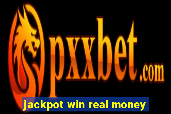 jackpot win real money