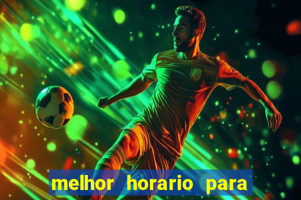 melhor horario para jogar esporte da sorte