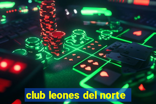 club leones del norte