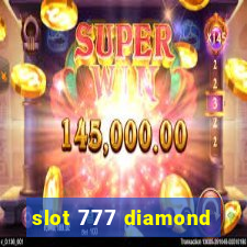 slot 777 diamond