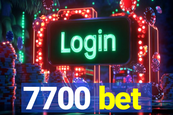 7700 bet