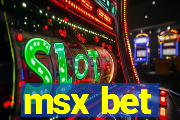 msx bet