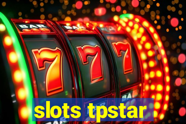 slots tpstar