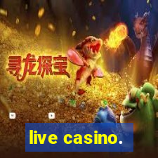 live casino.