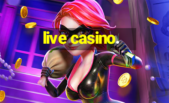 live casino.