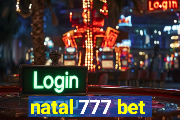 natal 777 bet