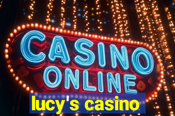 lucy's casino