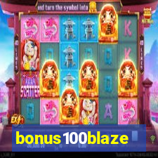 bonus100blaze