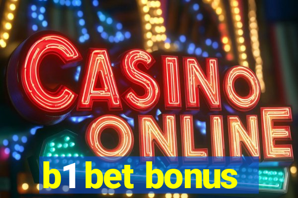 b1 bet bonus