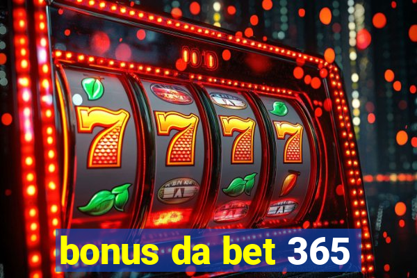 bonus da bet 365