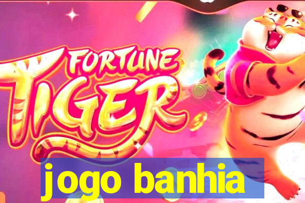 jogo banhia