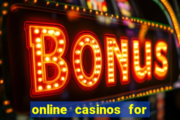 online casinos for real money