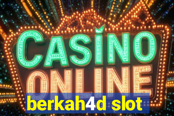 berkah4d slot