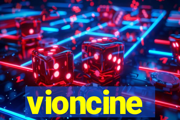 vioncine