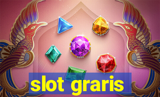 slot graris