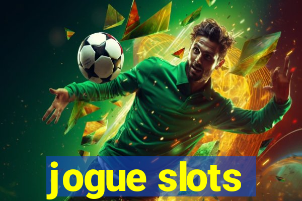 jogue slots