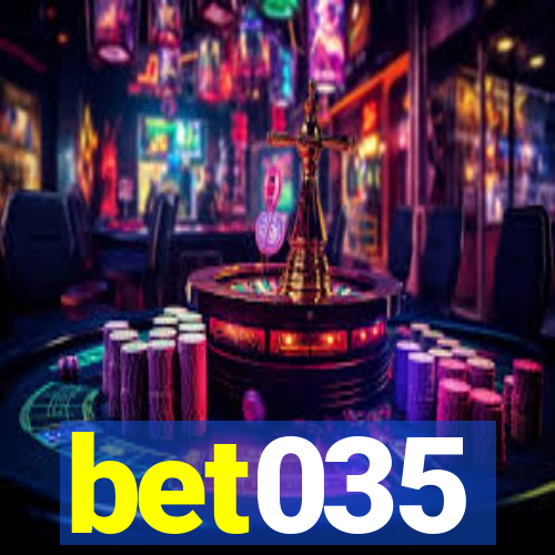 bet035