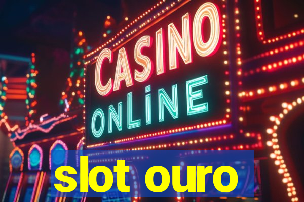 slot ouro