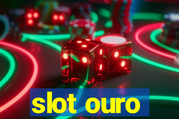 slot ouro