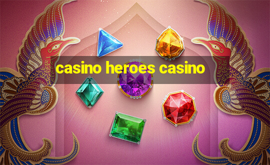 casino heroes casino