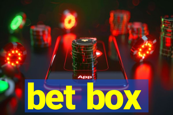 bet box