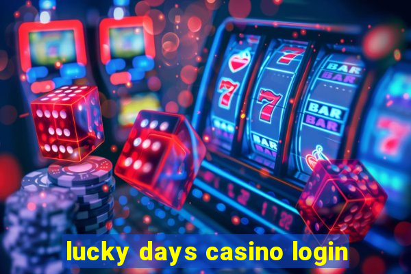 lucky days casino login