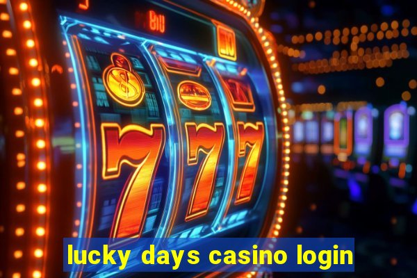 lucky days casino login