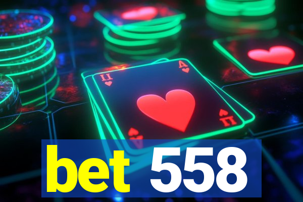 bet 558