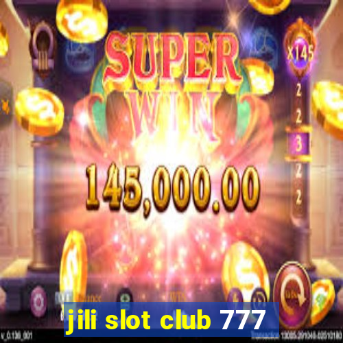 jili slot club 777